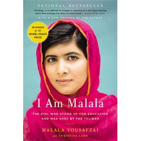 I Am Malala: The Girl Who Stood Up for Education and Was Shot by the Taliban - Back Bay Books I Am Malala: The Girl Who Stood Up for Education and Was Shot by the Taliban - Back Bay Books