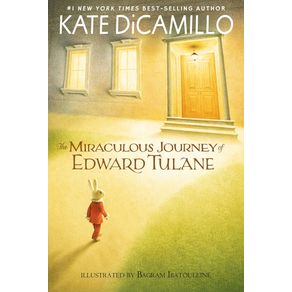 Miraculous Journey of Edward Tulane - Candlewick Press (MA)