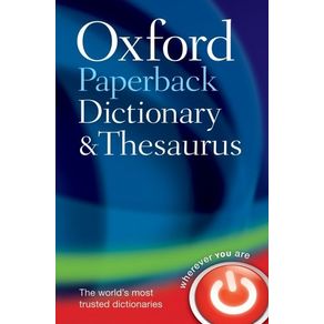 Oxford Paperback Dictionary & Thesaurus (Revised) - Oxford University Press Oxford Paperback Dictionary & Thesaurus (Revised) - Oxford University Press