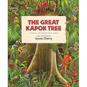 Great Kapok Tree: A Tale of the Amazon Rain Forest - Voyager Paperbacks Great Kapok Tree: A Tale of the Amazon Rain Forest - Voyager Paperbacks