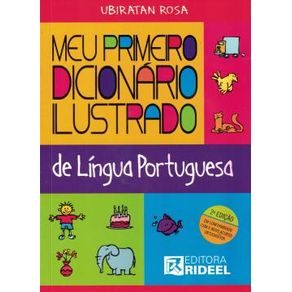 Meu Primeiro Dicionario Ilustrado Da Lingua Portuguesa - 2ª Ed. Meu Primeiro Dicionario Ilustrado Da Lingua Portuguesa - 2ª Ed.