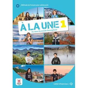 A La Une 1 - A1 - Cahier D´exercices A La Une 1 - A1 - Cahier D´exercices