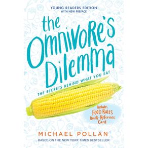 Omnivore's Dilemma: Young Readers Edition - Rocky Pond Books Omnivore's Dilemma: Young Readers Edition - Rocky Pond Books