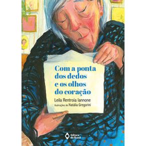 Com a ponta dos dedos e os olhos do coração - Editora do Brasil Com a ponta dos dedos e os olhos do coração - Editora do Brasil