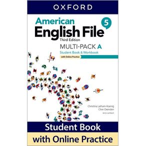 American English File 3e Multipack 5a Pack - Oxford University Press, USA American English File 3e Multipack 5a Pack - Oxford University Press, USA