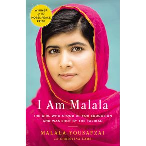 I Am Malala: The Girl Who Stood Up for Education and Was Shot by the Taliban - Little Brown and Company I Am Malala: The Girl Who Stood Up for Education and Was Shot by the Taliban - Little Brown and Company