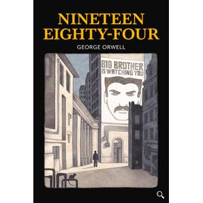 Nineteen Eighty-Four - Baker Street Press Nineteen Eighty-Four - Baker Street Press