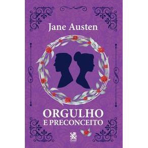 Orgulho e Preconceito - Camelot Editora Orgulho e Preconceito - Camelot Editora