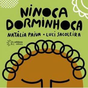 Ninoca Dorminhoca Ninoca Dorminhoca