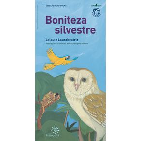 Boniteza silvestre - Editora Peirópolis Boniteza silvestre - Editora Peirópolis