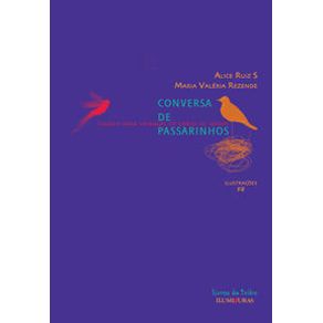 Conversa de passarinhos - Iluminuras Conversa de passarinhos - Iluminuras