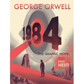 1984: The Graphic Novel - Mariner Books 1984: The Graphic Novel - Mariner Books