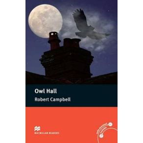 MacMillan Readers: Owl Hall - MacMillan MacMillan Readers: Owl Hall - MacMillan