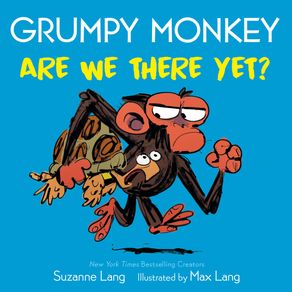 Grumpy Monkey Are We There Yet? - Random House Studio Grumpy Monkey Are We There Yet? - Random House Studio