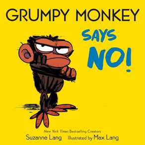 Grumpy Monkey Says No! - Random House Studio Grumpy Monkey Says No! - Random House Studio