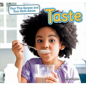 Taste - PowerKids Press Taste - PowerKids Press