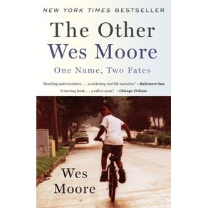 Other Wes Moore: One Name, Two Fates - One World Other Wes Moore: One Name, Two Fates - One World