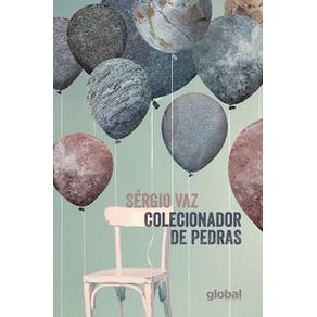 Colecionador de Pedras - Global Editora Colecionador de Pedras - Global Editora