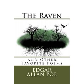 Raven: and Other Favorite Poems - Createspace Independent Publishing Platform Raven: and Other Favorite Poems - Createspace Independent Publishing Platform