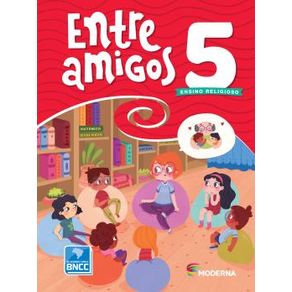 Entre Amigos - 5º Ano - Ens. Fund. I - 3ª Ed.