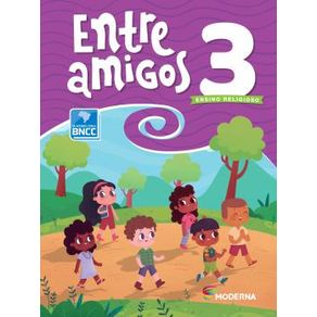 Entre Amigos 3 Ano - 3 Edicao