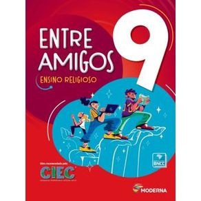 Entre Amigos - 9º Ano - 3ª Ed Entre Amigos - 9º Ano - 3ª Ed