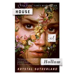 House of Hollow - Nancy Paulsen Books House of Hollow - Nancy Paulsen Books