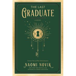 Last Graduate - Del Rey Books Last Graduate - Del Rey Books