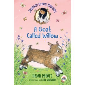 Jasmine Green Rescues: A Goat Called Willow - Walker Books Us Jasmine Green Rescues: A Goat Called Willow - Walker Books Us