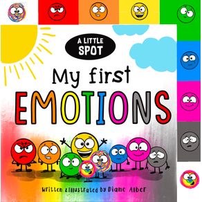 Little Spot: My First Emotions - Diane Alber Art LLC Little Spot: My First Emotions - Diane Alber Art LLC