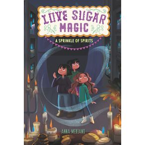 Love Sugar Magic: A Sprinkle of Spirits - Walden Pond Press Love Sugar Magic: A Sprinkle of Spirits - Walden Pond Press