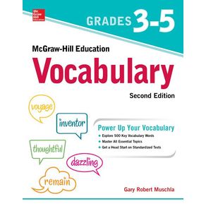 McGraw-Hill Education Vocabulary Grades 3-5, Second Edition - McGraw-Hill Companies McGraw-Hill Education Vocabulary Grades 3-5, Second Edition - McGraw-Hill Companies