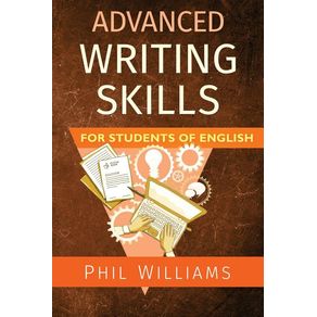 Advanced Writing Skills for Students of English - Rumian Publishing Advanced Writing Skills for Students of English - Rumian Publishing
