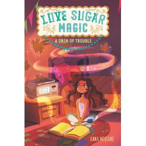 Love Sugar Magic: A Dash of Trouble - Walden Pond Press Love Sugar Magic: A Dash of Trouble - Walden Pond Press