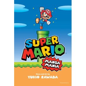 Super Mario Manga Mania - Viz Media Super Mario Manga Mania - Viz Media
