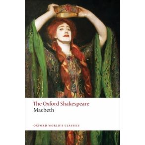 Tragedy of Macbeth: The Oxford Shakespearethe Tragedy of Macbeth - Oxford University Press Tragedy of Macbeth: The Oxford Shakespearethe Tragedy of Macbeth - Oxford University Press
