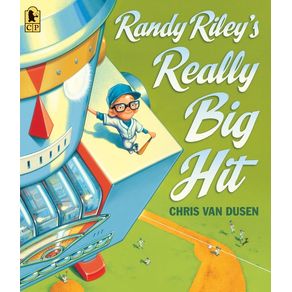 Randy Riley's Really Big Hit - Candlewick Press (MA) Randy Riley's Really Big Hit - Candlewick Press (MA)