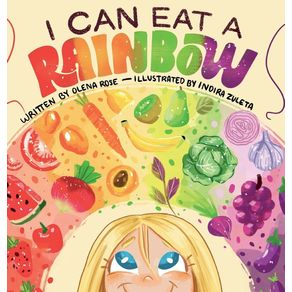 I Can Eat a Rainbow - Rose Publishing (CA) I Can Eat a Rainbow - Rose Publishing (CA)