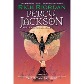 Percy Jackson and the Olympians, Book Three: The Titan's Curse - Disney Hyperion Percy Jackson and the Olympians, Book Three: The Titan's Curse - Disney Hyperion