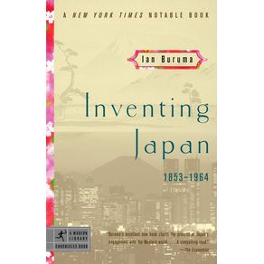 Inventing Japan: 1853-1964 - Modern Library Inventing Japan: 1853-1964 - Modern Library