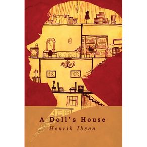 Doll's House - Createspace Independent Publishing Platform Doll's House - Createspace Independent Publishing Platform