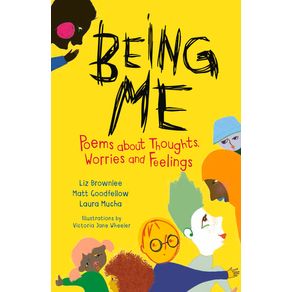 Being Me: Poems about Thoughts, Worries and Feelings - Otter-Barry Books Being Me: Poems about Thoughts, Worries and Feelings - Otter-Barry Books