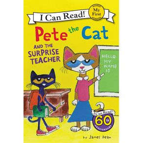 Pete the Cat and the Surprise Teacher - HarperCollins Pete the Cat and the Surprise Teacher - HarperCollins