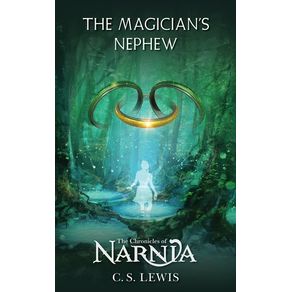 Magician's Nephew - HarperCollins Magician's Nephew - HarperCollins