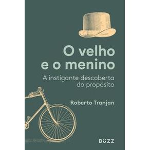 O velho e o menino - Buzz Editora O velho e o menino - Buzz Editora
