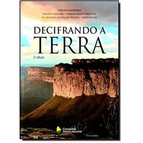 Decifrando a terra - Companhia Editora Nacional Decifrando a terra - Companhia Editora Nacional