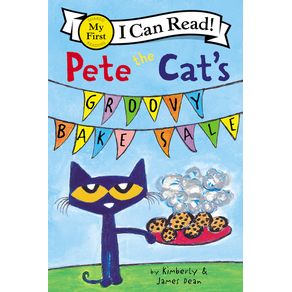 Pete the Cat's Groovy Bake Sale - HarperCollins