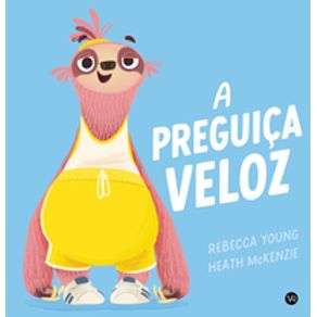A preguiça veloz - VR Editora