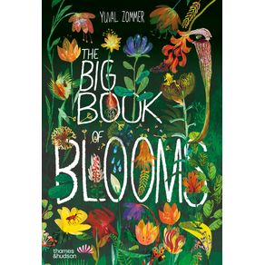 Big Book of Blooms - Thames & Hudson