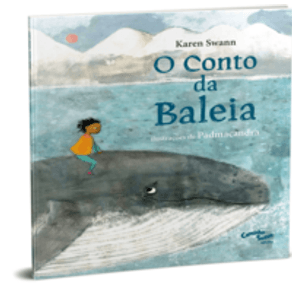 O Conto da Baleia: Livro infantil sobre meio ambiente - Caminho Suave